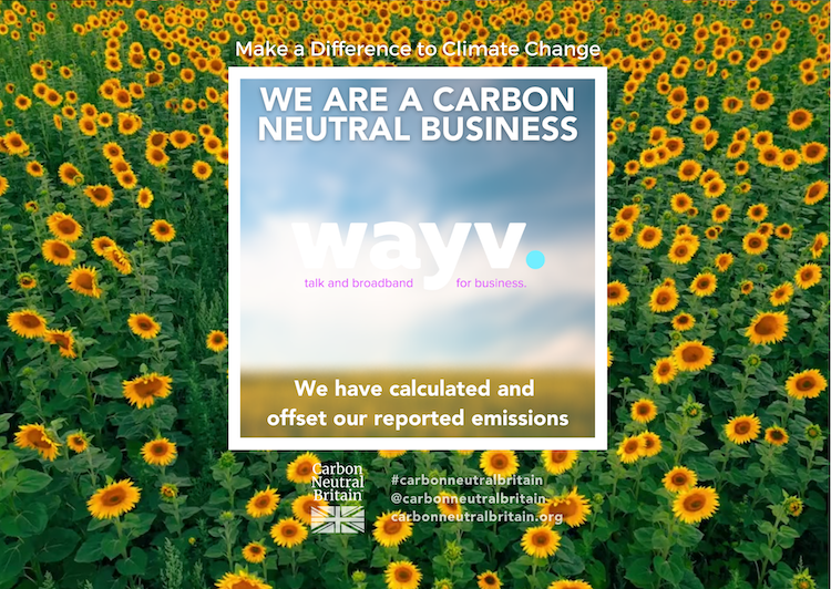 Wayv Talk and Broadband certified Carbon Neutral for second year running